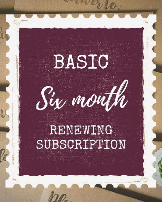 Basic 6 Month Subscription - RENEWING *SAVE $4*