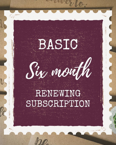 Basic 6 Month Subscription - RENEWING *SAVE $4*